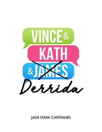 vince &amp; kath &amp; derrida (2017)